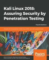 Kali Linux 2018: Assuring Security by Penetration Testing -  Samm Alex Samm,  Boodoo Damian Boodoo,  Johansen Gerard Johansen,  Allen Lee Allen,  Ali Shakeel Ali,  Parasram Shiva V. N. Parasram,  Heriyanto Tedi Heriyanto