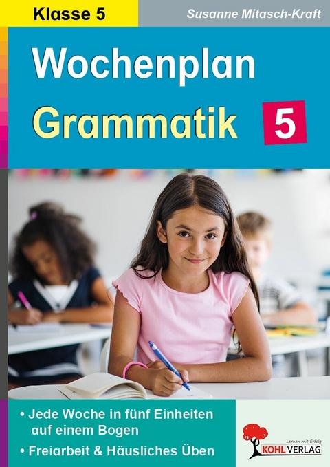 Wochenplan Grammatik / Klasse 5 -  Susanne Mitasch-Kraft