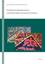 Symbolische Repr&auml;sentation und Wirklichkeit nomadischen Lebens - 