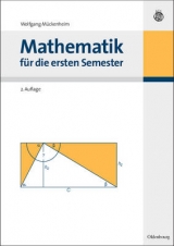 Mathematik für die ersten Semester - Wolfgang Mückenheim