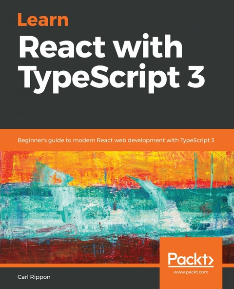 Learn React with TypeScript 3 -  Carl Rippon