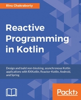 Reactive Programming in Kotlin -  Chakraborty Rivu Chakraborty