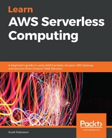Learn AWS Serverless Computing -  Patterson Scott Patterson