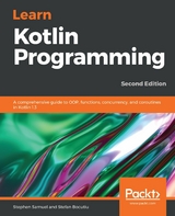 Learn Kotlin Programming -  Bocutiu Stefan Bocutiu,  Samuel Stephen Samuel