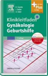 Klinikleitfaden Gynäkologie, Geburtshilfe - Goerke, Kay; Steller, Joachim; Valet, Axel