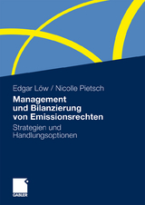 Management und Bilanzierung von Emissionsrechten - Edgar L&ouml;w, Nicolle Pietsch