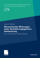 &Ouml;konomische Wirkungen einer Ver&auml;u&szlig;erungsgewinnbesteuerung - Hanno Benhof