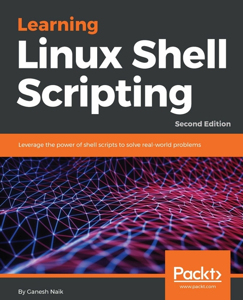 Learning Linux Shell Scripting -  Naik Ganesh Naik