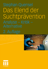 Das Elend der Suchtpr&auml;vention - Stephan Quensel