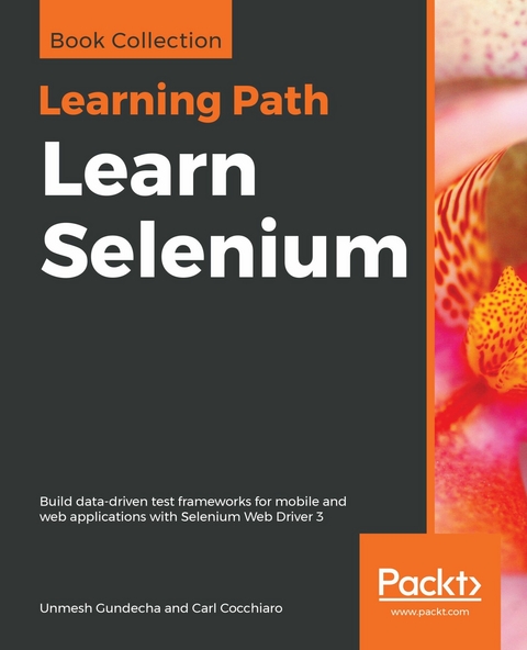 Learn Selenium -  Cocchiaro Carl Cocchiaro,  Gundecha Unmesh Gundecha