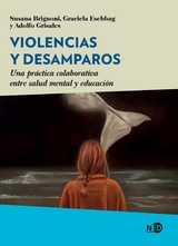 Violencias y desamparos - Susana Brignoni, Graciela Esebbag, Adolfo Grisales
