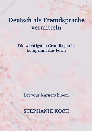 Deutsch als Fremdsprache vermitteln