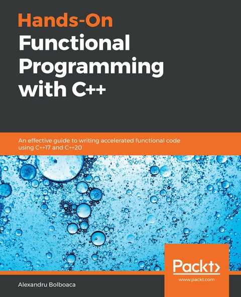 Hands-On Functional Programming with C++ -  Bolboaca Alexandru Bolboaca