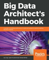 Big Data Architect's Handbook -  Akhtar Syed Muhammad Fahad Akhtar