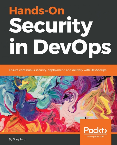 Hands-On Security in DevOps -  Hsu Tony Hsu