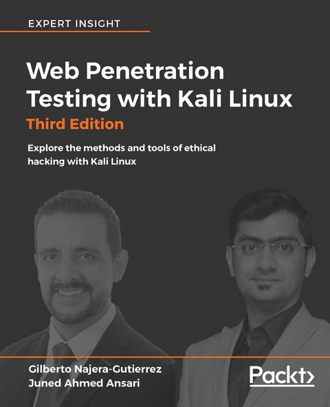 Web Penetration Testing with Kali Linux - Third Edition -  Najera-Gutierrez Gilberto Najera-Gutierrez,  Ansari Juned Ahmed Ansari