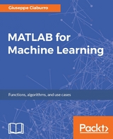 MATLAB for Machine Learning -  Ciaburro Giuseppe Ciaburro