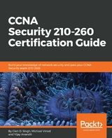 CCNA Security 210-260 Certification Guide -  Singh Glen D. Singh,  Vinod Michael Vinod,  Anandh Vijay Anandh