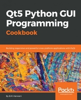 Qt5 Python GUI Programming Cookbook -  Harwani B.M. Harwani