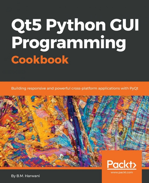 Qt5 Python GUI Programming Cookbook -  Harwani B.M. Harwani