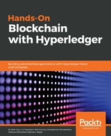 Hands-On Blockchain with Hyperledger -  O'Dowd Anthony O'Dowd,  Desrosiers Luc Desrosiers,  Gaur Nitin Gaur,  Novotny Petr Novotny,  Baset Salman Baset,  Ramakrishna Venkatraman Ramakrishna
