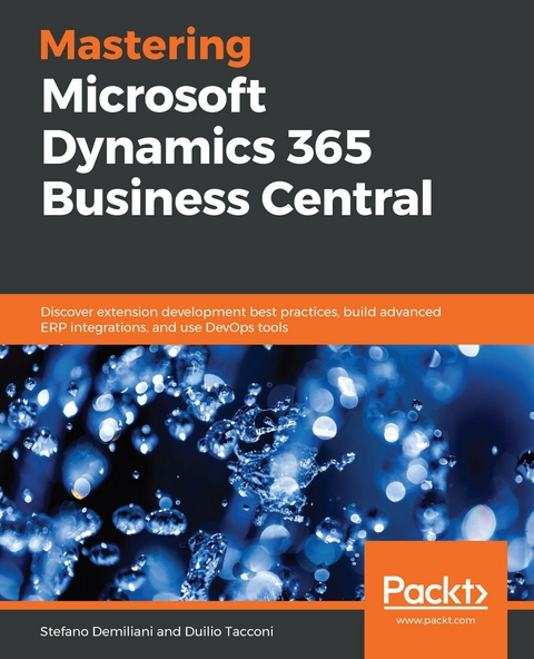 Mastering Microsoft Dynamics 365 Business Central -  Tacconi Duilio Tacconi,  Demiliani Stefano Demiliani