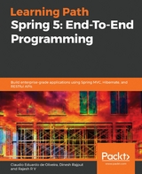 Spring 5: End-To-End Programming - Claudio Eduardo de Oliveira, Dinesh Rajput, Rajesh R V