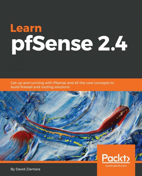 Learn pfSense 2.4 -  Zientara David Zientara