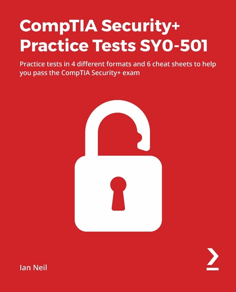 CompTIA Security+ Practice Tests SY0-501 -  Neil Ian Neil