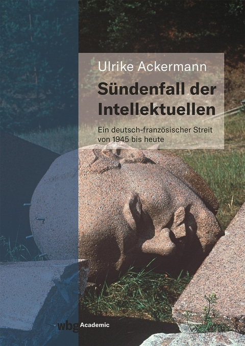 S&uuml;ndenfall der Intellektuellen - Ulrike Ackermann