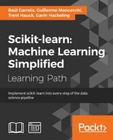 scikit-learn : Machine Learning Simplified -  Raul Garreta,  Gavin Hackeling,  Trent Hauck,  Guillermo Moncecchi