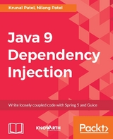 Java 9 Dependency Injection -  Patel Krunal Patel,  Patel Nilang Patel