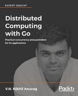 Distributed Computing with Go -  Anurag V.N. Nikhil Anurag