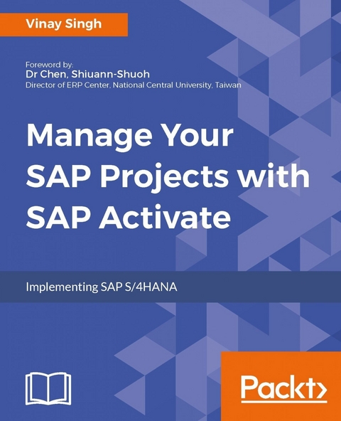Manage Your SAP Projects with SAP Activate -  Singh Vinay Singh
