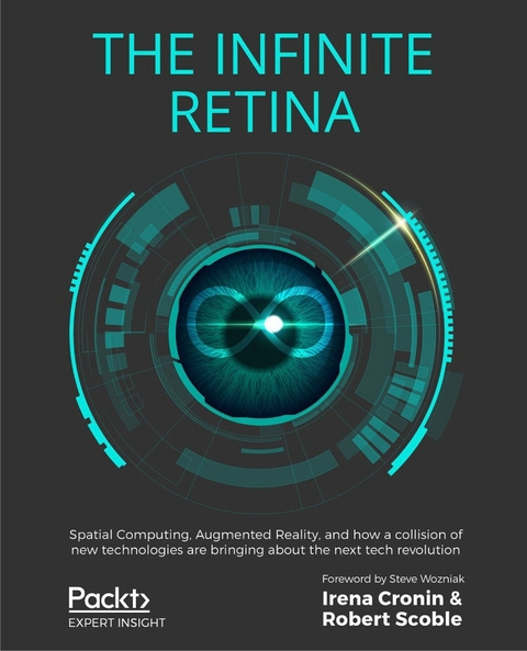 Infinite Retina -  Irena Cronin,  Robert Scoble