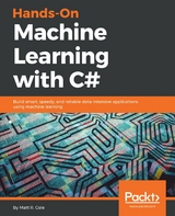 Hands-On Machine Learning with C# - Matt R. Cole