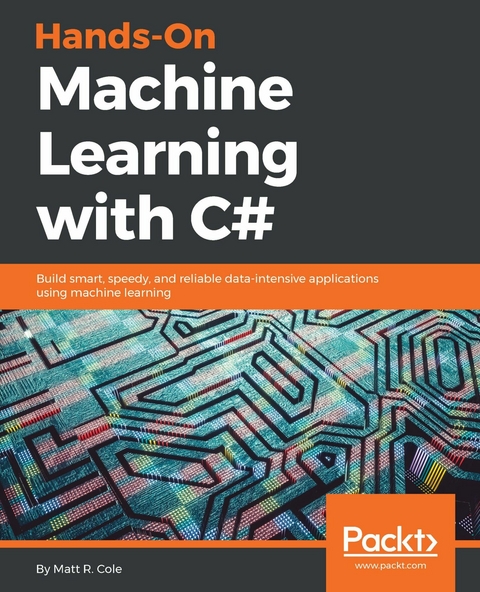 Hands-On Machine Learning with C# - Matt R. Cole
