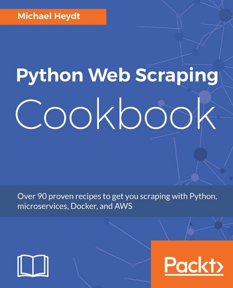 Python Web Scraping Cookbook -  Heydt Michael Heydt