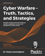 Cyber Warfare - Truth, Tactics, and Strategies -  Cunningham Dr. Chase Cunningham