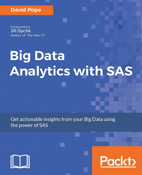 Big Data Analytics with SAS -  Pope David Pope