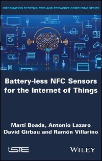 Battery-less NFC Sensors for the Internet of Things - Mart&iacute; Boada, Antonio Lazaro, David Girbau, Ram&oacute;n Villarino