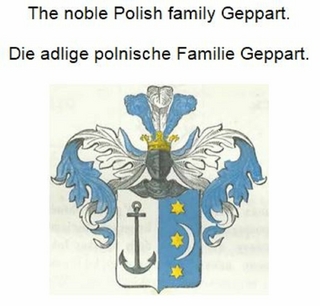 The noble Polish family Geppart. Die adlige polnische Familie Geppart.