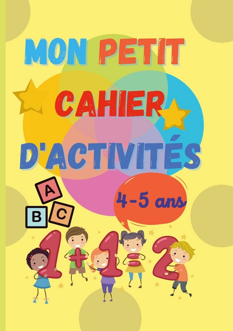 Mon petit cahier d'activit&eacute;s -  Monic C.T.