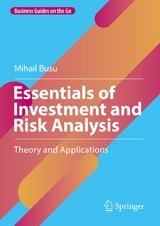 Essentials of Investment and Risk Analysis - Mihail Busu