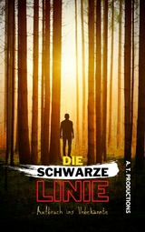 DIE SCHWARZE LINIE Aufbruch ins Unbekannte - A. T. Productions