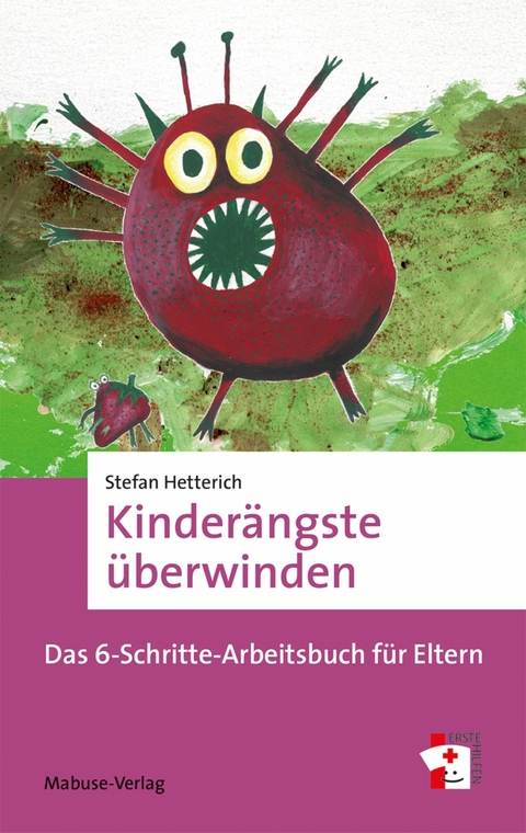 Kinder&auml;ngste &uuml;berwinden - Stefan Hetterich