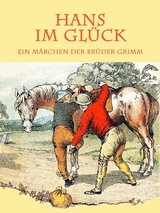 Hans im Gl&uuml;ck - Br&uuml;der Grimm