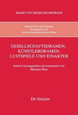 Gesellschaftsdramen, K&uuml;nstlerdramen, Lustspiele und Einakter - 