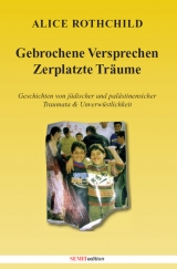 Gebrochene Versprechen, zerplatzte Tr&auml;ume - Alice Rotchild