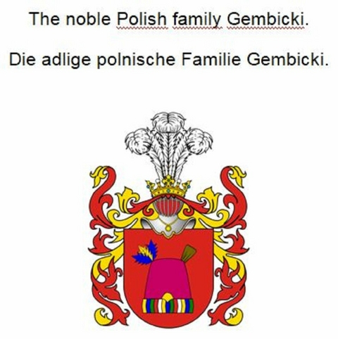 The noble Polish family Gembicki. Die adlige polnische Familie Gembicki. - Werner Zurek